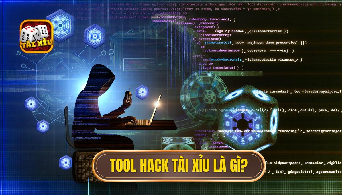  Tool hack tài xỉu là gì_