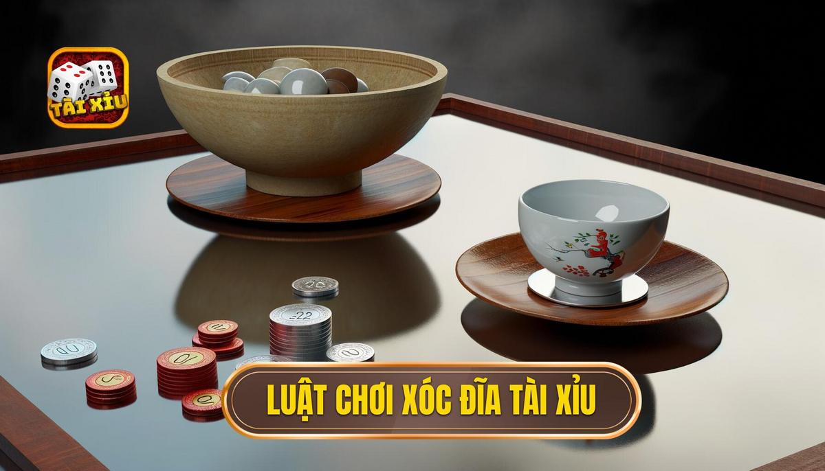 Luật chơi xóc đĩa tài xỉu
