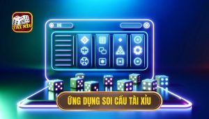 ứng dụng soi cầu tài xỉu